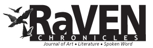 Raven Chronicles Journal of Art, Literature, Spoken Word