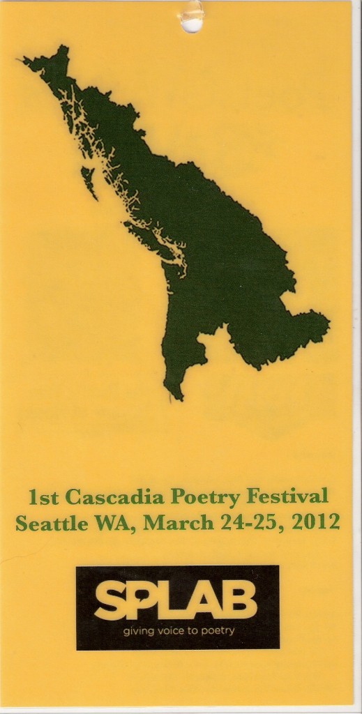 Gold Pass 1st Cascadia Poetry Festival Seattle WA, March 24-25, 2012 with SPLAB logo