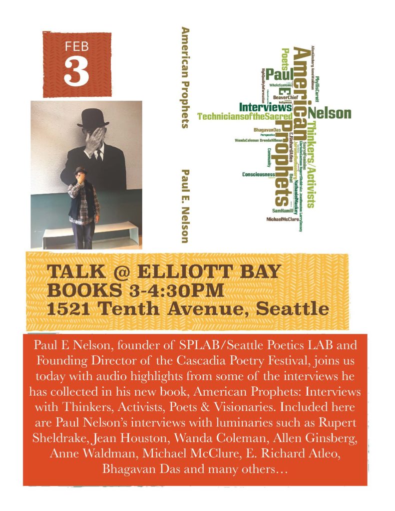 Banner for Talk at Elliott Bay Books in Seattle Paul E Nelson Highlights from American Prophets: Interviiews with Thinkers, Activists, Poets and Visionaries