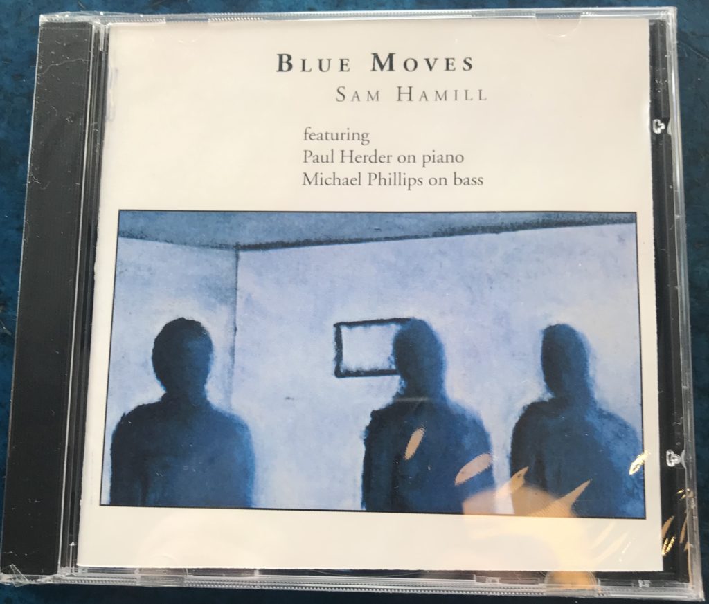 Blue Moves CD Cover by Sam Hamill featuring Paul Herder on Piano and Michael Phillips on bass