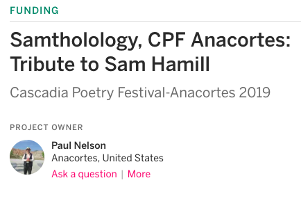 Banner Funding Samthology, CPF Anacortes Tribute to Sam Hamill Cascadia Poetry Festival Anacortes 2019
