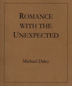 Romance With the Unexpected Michael Daley