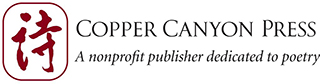Copper Canyon Press a nonprofit publisher dedicated to poetry