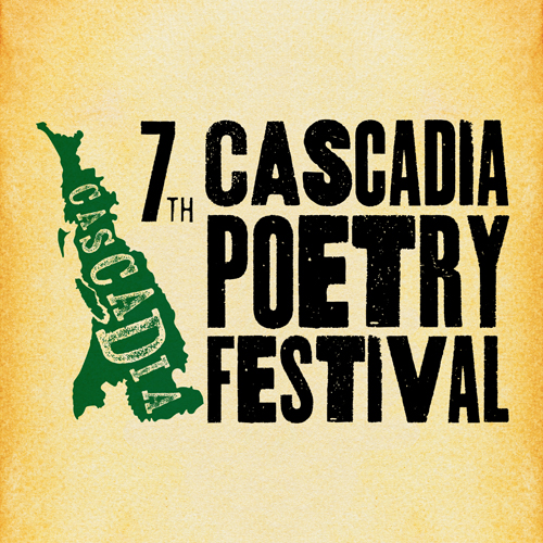 Example of annual event, Cascadia Poetry Festival, graphics from 7th Cascadia Poetry Festival